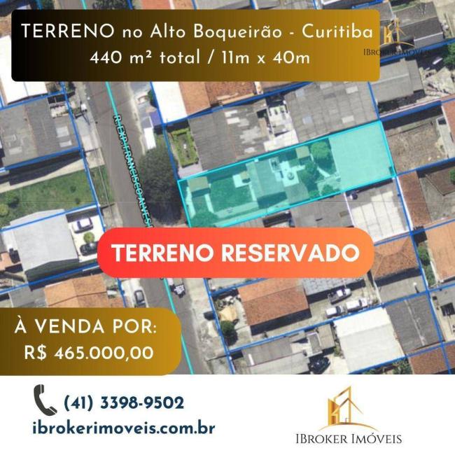 (TERRENO RESERVADO) Terreno à venda, 440 m² por R$ 465.000 - Alto Boqueirão - Curitiba/PR - JB3 Imóveis